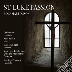 Rolf Martinsson - St. Luke Passion (2 Cd) cd musicale