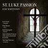 Rolf Martinsson - St. Luke Passion (2 Cd) cd