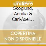 Skoglund, Annika & Carl-Axel Dominique - Harawi cd