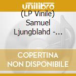 (LP Vinile) Samuel Ljungblahd - Witness vinile