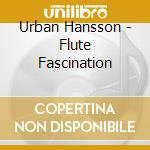 Urban Hansson - Flute Fascination cd