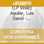 (LP Vinile) Aguilar, Luis David - Ayahuasca: Musica Para Cine De Luis Davi vinile