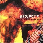 Project-x - All Systems Dead E.p.