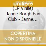(LP Vinile) Janne Borgh Fan Club - Janne Borgh Fan Club vinile