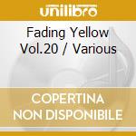 Fading Yellow Vol.20 / Various cd