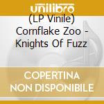 (LP Vinile) Cornflake Zoo - Knights Of Fuzz vinile
