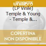 (LP Vinile) Temple & Young - Temple & Young vinile