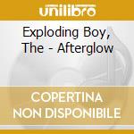 Exploding Boy, The - Afterglow