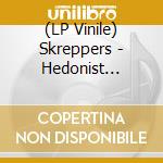 (LP Vinile) Skreppers - Hedonist Hellcats vinile