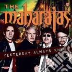 (LP Vinile) Maharajas (The) - Yesterday Always Knew
