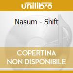 Nasum - Shift cd musicale di NASUM