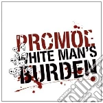 Promoe - White Man's Burden cd