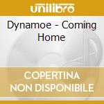 Dynamoe - Coming Home cd