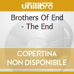 Brothers Of End - The End cd