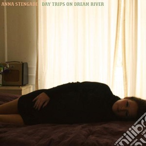 Anna Stengade - Day Trips On Dream River cd musicale di Anna Stengade