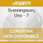 Svenningsson, Uno - 7 cd musicale di Svenningsson, Uno