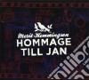 Hemmingson Merit - Hommage To Jan cd