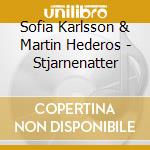 Sofia Karlsson & Martin Hederos - Stjarnenatter cd