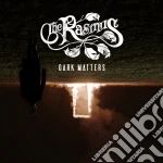 Rasmus (The) - Dark Matters (Ltd. Digisleeve) cd