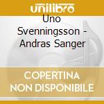 Uno Svenningsson - Andras Sanger
