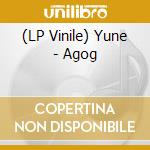 (LP Vinile) Yune - Agog vinile