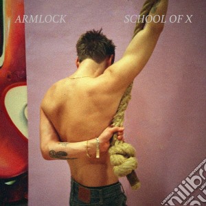 School Of X - Armlock cd musicale