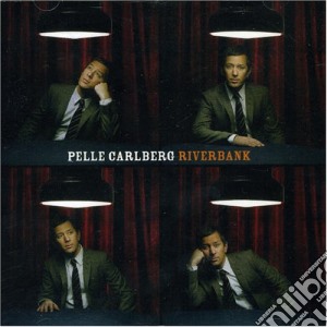 Pelle Carlberg - Riverbank cd musicale di Carlberg Pelle