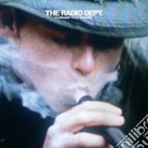 Radio Dept. - Clinging To A Scheme cd musicale di RADIO DEPT.