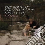 Club 8 - The Boy Who Couldn't Stop Dreaming cd