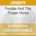 Freddie And The Trojan Horse cd