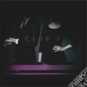 Club 8 - Pleasure cd musicale di Club 8