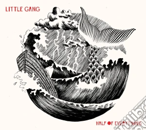 Little Gang - Half Of Everything cd musicale di Little Gang