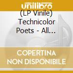 (LP Vinile) Technicolor Poets - All That Is Solid vinile