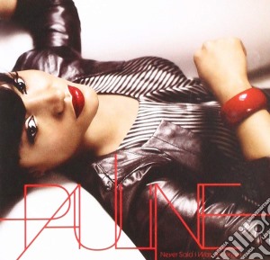 Pauline - Never Said I Was An Angel cd musicale di Pauline