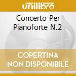 Concerto Per Pianoforte N.2 cd musicale di CHOPIN