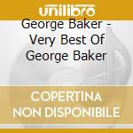 George Baker - Very Best Of George Baker