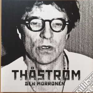 (LP Vinile) Thastrom - Den Morronen lp vinile di Thastrom