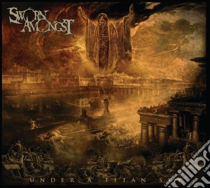 Sworn Amongst - Under A Titan Sky (uk Edition) cd musicale di Sworn Amongst