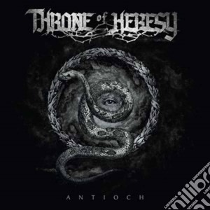 (LP Vinile) Throne Of Heresy - Antioch lp vinile di Throne Of Heresy