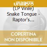 (LP Vinile) Snake Tongue - Raptor's Breath