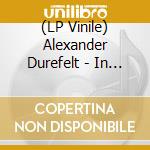(LP Vinile) Alexander Durefelt - In The Grace Of The Woods lp vinile di Alexander Durefelt