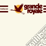 Grande Royale - Breaking News cd