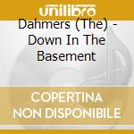 Dahmers (The) - Down In The Basement cd