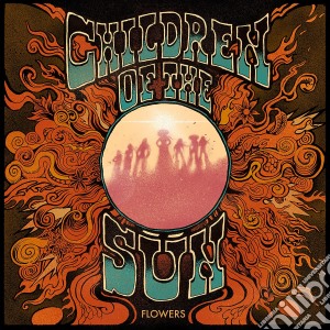 Children Of The Sun - Flowers cd musicale
