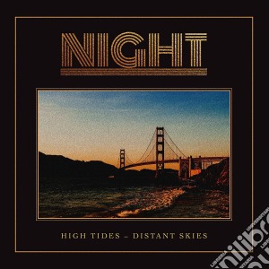 (LP Vinile) Night - High Tides Distant Skies lp vinile