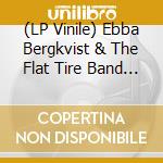 (LP Vinile) Ebba Bergkvist & The Flat Tire Band - Four Wings vinile