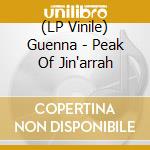 (LP Vinile) Guenna - Peak Of Jin'arrah vinile