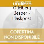 Odelberg Jesper - Flaskpost cd musicale di Odelberg Jesper