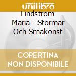 Lindstrom Maria - Stormar Och Smakonst cd