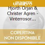 Hjorth Orjan & Christer Agren - Vinterrosor Schlager III cd